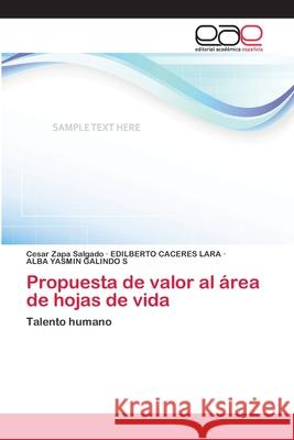 Propuesta de valor al área de hojas de vida Zapa Salgado, Cesar 9783659048906 Editorial Academica Espanola