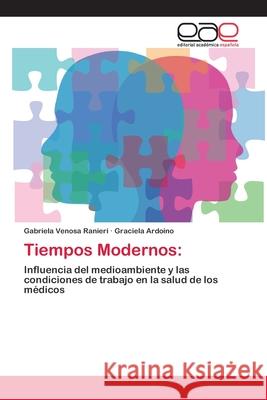 Tiempos Modernos Gabriela Venosa Ranieri, Graciela Ardoino 9783659056758 Editorial Academica Espanola