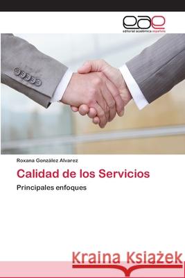 Calidad de los Servicios González Alvarez, Roxana 9783659060069