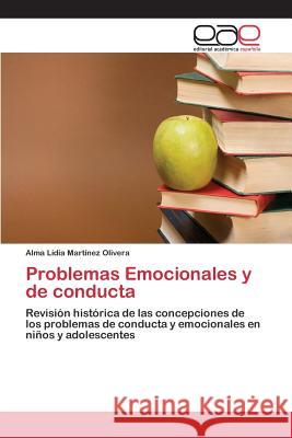 Problemas Emocionales y de conducta Martinez Olivera Alma Lidia 9783659066719