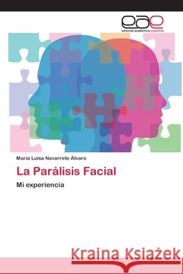 La Parálisis Facial Navarrete Álvaro, María Luisa 9783659068232