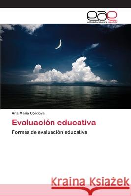 Evaluación educativa Córdova, Ana María 9783659070570