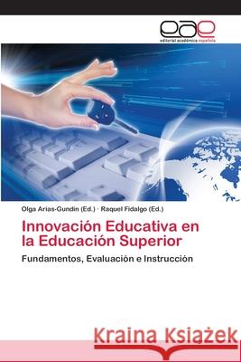 Innovación Educativa en la Educación Superior Arias-Gundín, Olga 9783659073007