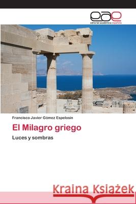 El Milagro griego Gómez Espelosín, Francisco Javier 9783659073687