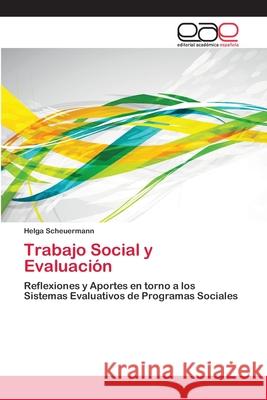 Trabajo Social y Evaluación Scheuermann, Helga 9783659075049