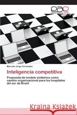 Inteligencia competitiva Jorge Fernandez Marcelo 9783659078507