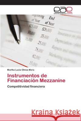 Instrumentos de Financiación Mezzanine Olmos Mora, Martha Lucia 9783659080784 Editorial Academica Espanola