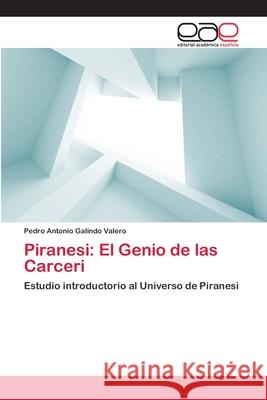 Piranesi: El Genio de las Carceri Galindo Valero, Pedro Antonio 9783659083020