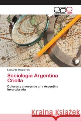 Sociología Argentina Criolla Strejilevich, Leonardo 9783659085451