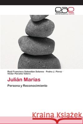 Julián Marías Sebastián Solanes, Raúl Francisco 9783659086342