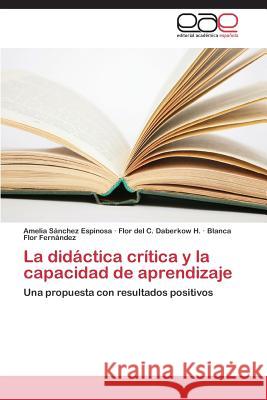 La didáctica crítica y la capacidad de aprendizaje Sànchez Espinosa Amelia 9783659088599 Editorial Academica Espanola