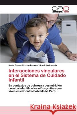 Interacciones vinculares en el Sistema de Cuidado Infantil Moreno Zavaleta, María Teresa 9783659091308