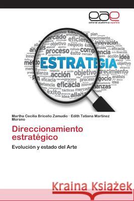Direccionamiento estratégico Briceño Zamudio Martha Cecilia 9783659094187