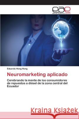 Neuromarketing aplicado Hong Hong Eduardo 9783659095610