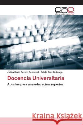 Docencia Universitaria Forero Sandoval Julián Darío 9783659096617 Editorial Academica Espanola