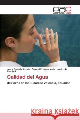 Calidad del Agua Guzmán Acurio Jenny 9783659097959