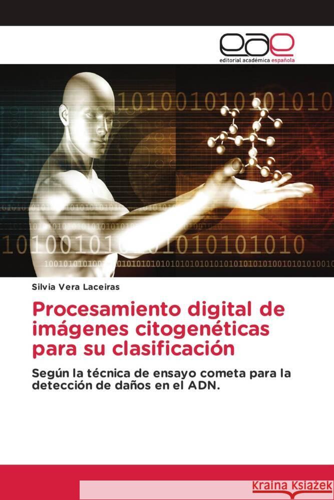 Procesamiento digital de imágenes citogenéticas para su clasificación Vera Laceiras, Silvia 9783659098048 Editorial Académica Española