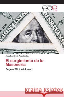 El surgimiento de la Masonería de Andrés Juan Ramón 9783659098413 Editorial Academica Espanola