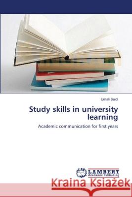 Study skills in university learning Saidi, Umali 9783659104824 LAP Lambert Academic Publishing