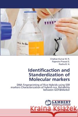 Identificaction and Standerdization of Molecular markers M. R., Chethan Kumar 9783659105517 LAP Lambert Academic Publishing