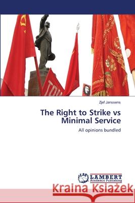 The Right to Strike vs Minimal Service Janssens, Zjef 9783659105920