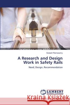 A Research and Design Work in Safety Rails Ramasamy Subash 9783659107016