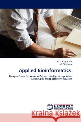 Applied Bioinformatics P. K. Ragunath G. Sindhuja 9783659110061