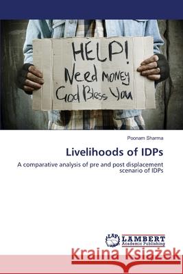 Livelihoods of IDPs Sharma, Poonam 9783659110078