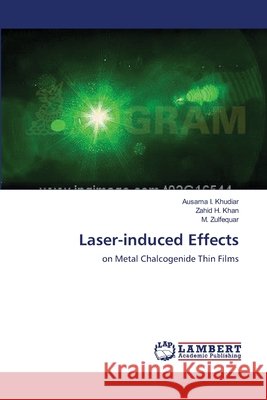 Laser-induced Effects Khudiar, Ausama I. 9783659110856