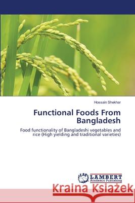 Functional Foods From Bangladesh Hossain Shekhar 9783659111358