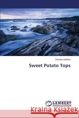 Sweet Potato Tops Ladokun Olusola 9783659111372 LAP Lambert Academic Publishing