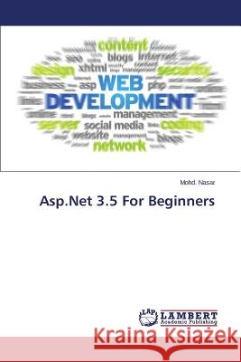 ASP.Net 3.5 for Beginners Nasar Mohd 9783659111501