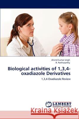 Biological activities of 1,3,4-oxadiazole Derivatives Singh, Arvind Kumar 9783659112751