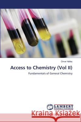 Access to Chemistry (Vol II) Omar Hafez 9783659113772