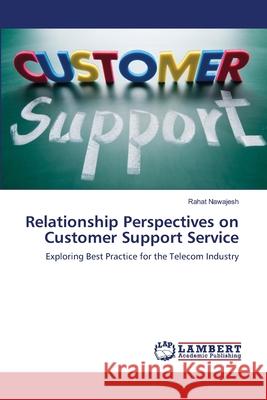 Relationship Perspectives on Customer Support Service Rahat Nawajesh 9783659121722 LAP Lambert Academic Publishing