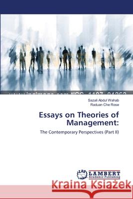 Essays on Theories of Management Sazali Abdu Raduan Ch 9783659124501 LAP Lambert Academic Publishing