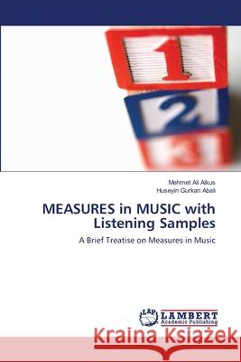 MEASURES in MUSIC with Listening Samples Alkus, Mehmet Ali 9783659127137 LAP Lambert Academic Publishing