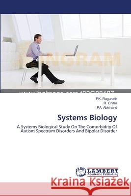 Systems Biology Pk Ragunath R. Chitra Pa Abhinand 9783659127854 LAP Lambert Academic Publishing