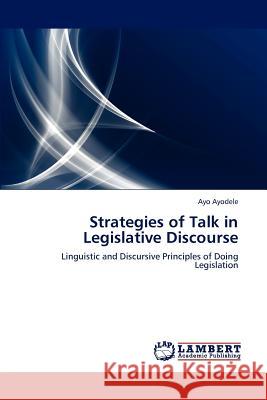 Strategies of Talk in Legislative Discourse  9783659128455 LAP Lambert Academic Publishing