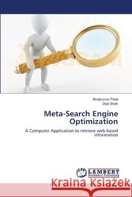 Meta-Search Engine Optimization Patel Birajkumar                         Shah Dipti 9783659128936 LAP Lambert Academic Publishing