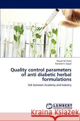 Quality control parameters of anti diabetic herbal formulations Patel, Piyush M. 9783659132247