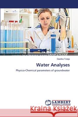 Water Analyses Geetika Tuteja 9783659133657 LAP Lambert Academic Publishing