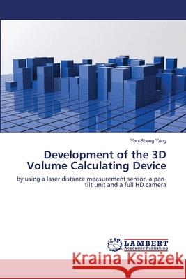 Development of the 3D Volume Calculating Device Yen-Sheng Yang 9783659142291