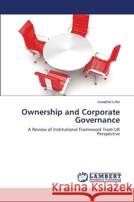 Ownership and Corporate Governance Josephat Lotto 9783659143151
