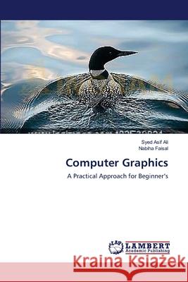 Computer Graphics Syed Asif Ali Nabiha Faisal 9783659144172