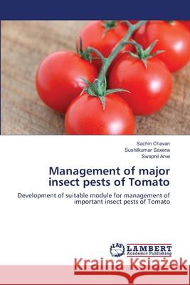 Management of major insect pests of Tomato Chavan, Sachin 9783659144356 LAP Lambert Academic Publishing