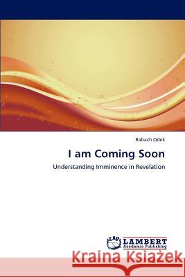 I am Coming Soon Odek, Rabach 9783659148675 LAP Lambert Academic Publishing