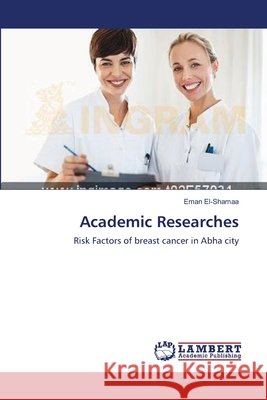 Academic Researches Eman El-Shamaa 9783659150616