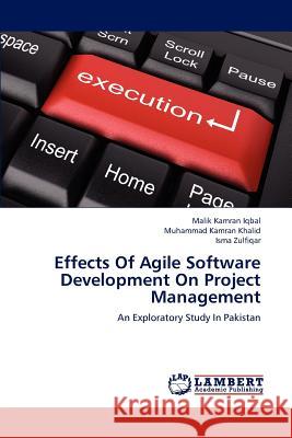 Effects Of Agile Software Development On Project Management Iqbal, Malik Kamran 9783659152092