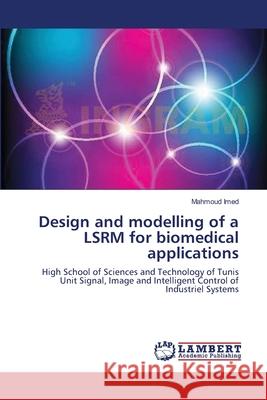 Design and modelling of a LSRM for biomedical applications Imed, Mahmoud 9783659154492